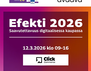 Efekti 2026 – kun saavutettavuus ratkaisee kaupan